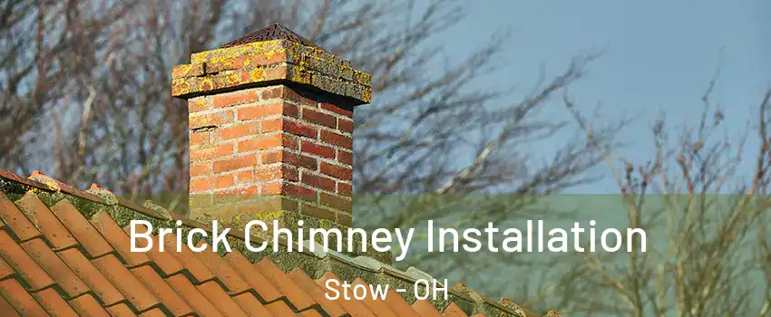  Brick Chimney Installation Stow - OH