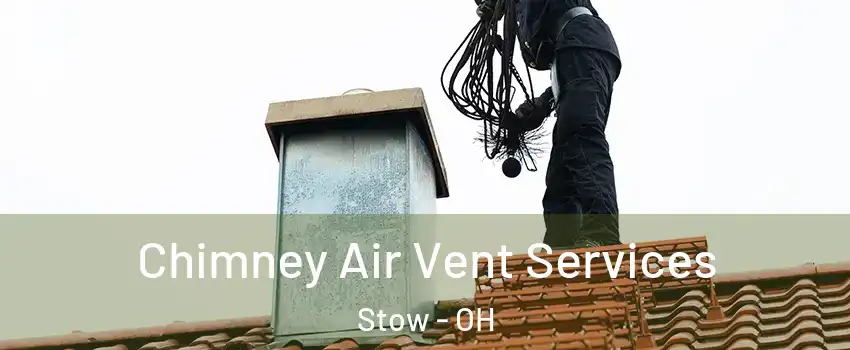  Chimney Air Vent Services Stow - OH