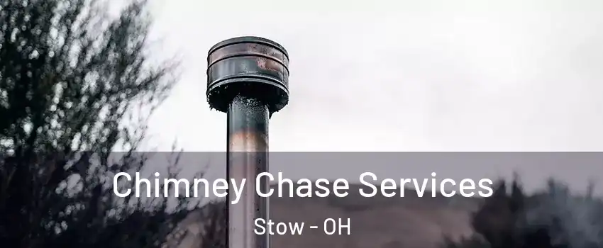  Chimney Chase Services Stow - OH