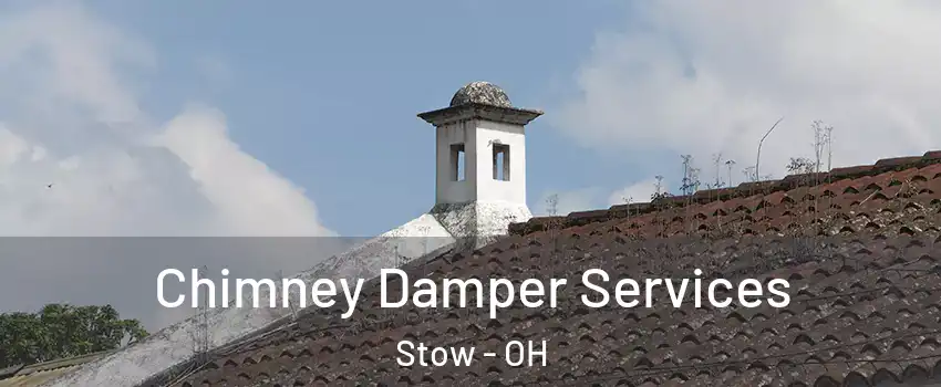  Chimney Damper Services Stow - OH