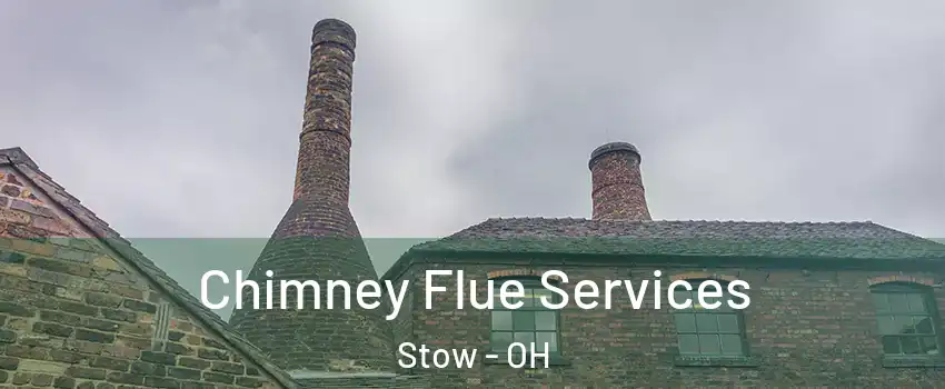 Chimney Flue Services Stow - OH