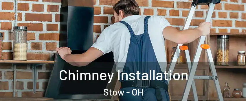  Chimney Installation Stow - OH