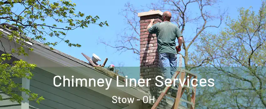  Chimney Liner Services Stow - OH