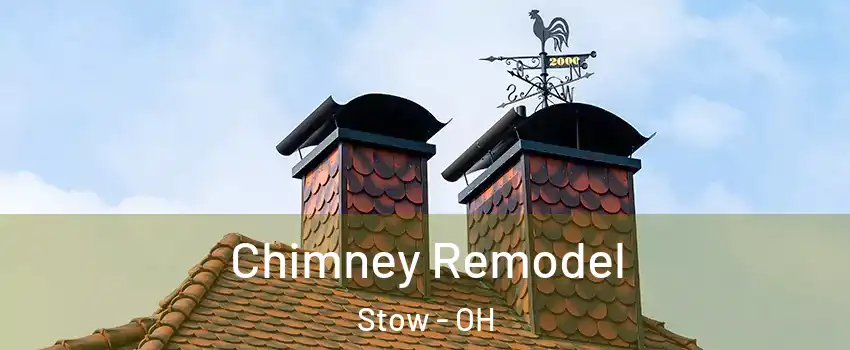  Chimney Remodel Stow - OH