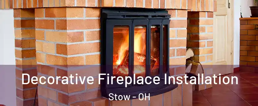  Decorative Fireplace Installation Stow - OH