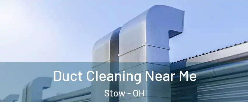  Duct Cleaning Near Me Stow - OH