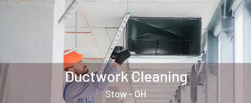  Ductwork Cleaning Stow - OH