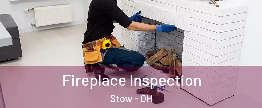  Fireplace Inspection Stow - OH