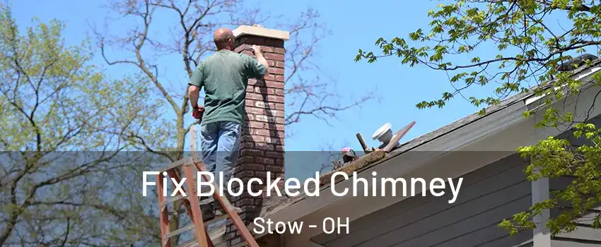  Fix Blocked Chimney Stow - OH