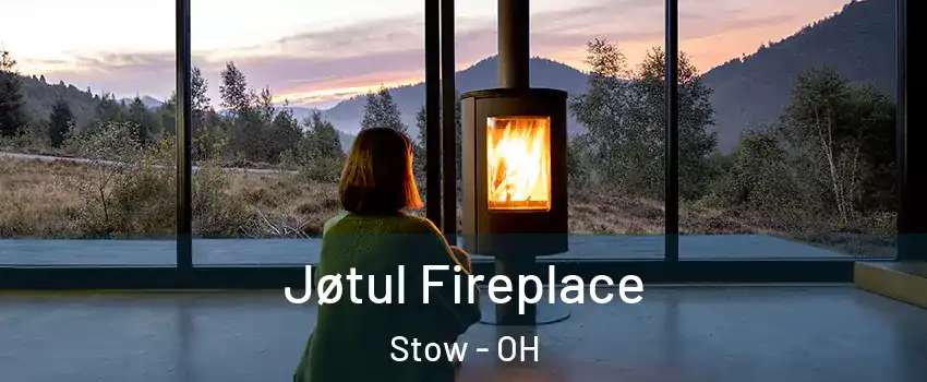  Jøtul Fireplace Stow - OH