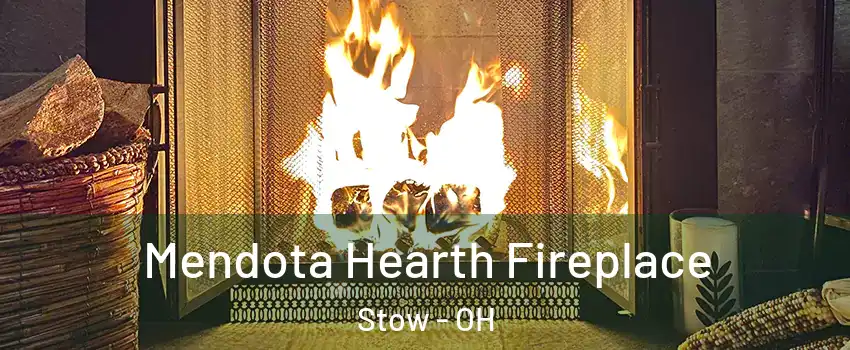  Mendota Hearth Fireplace Stow - OH