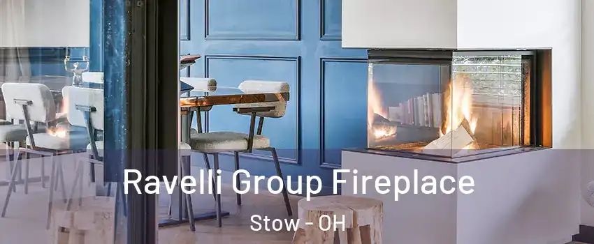  Ravelli Group Fireplace Stow - OH