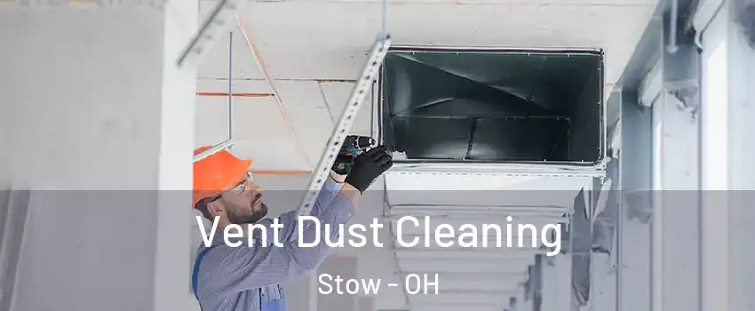  Vent Dust Cleaning Stow - OH