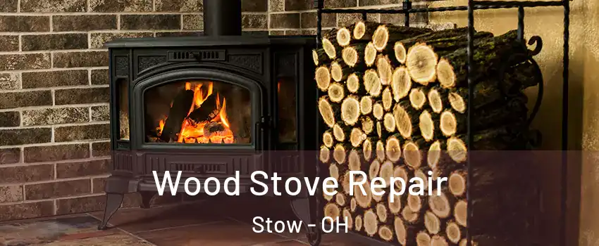  Wood Stove Repair Stow - OH